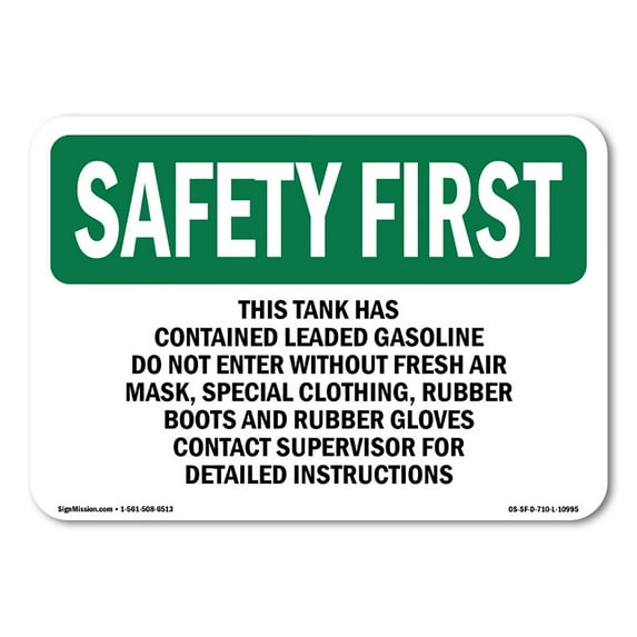 OSHA SAFETY FIRST Sign - This Tank Has Contained Leaded Gasoline | Decal | Protect Your Business, Work Site, Warehouse | Made in the USA