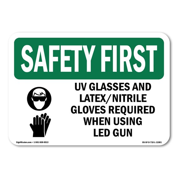 OSHA SAFETY FIRST Sign - UV Glasses And Latex Nitrile With Symbol | Plastic Sign | Protect Your Business, Work Site, Warehouse | Made in the USA