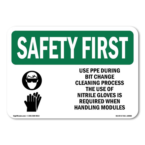 OSHA SAFETY FIRST Sign - Use PPE During Bit Change Cleaning With Symbol | Decal | Protect Your Business, Work Site, Warehouse | Made in the USA