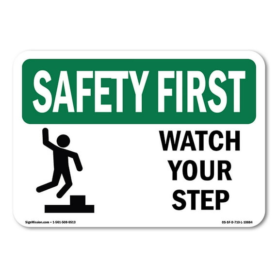 OSHA SAFETY FIRST Sign - Watch Your Step | Plastic Sign | Protect Your Business, Construction Site, Warehouse & Shop Area | Made in the USA