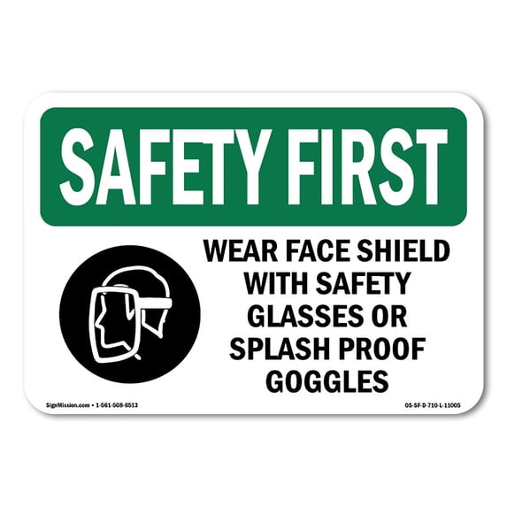 OSHA SAFETY FIRST Sign - Wear Face Shield With Safety With Symbol | Decal | Protect Your Business, Work Site, Warehouse | Made in the USA