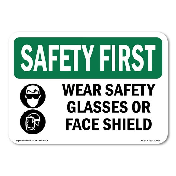 OSHA SAFETY FIRST Sign - Wear Safety Glasses Or Face Shield With Symbol | Plastic Sign | Protect Your Business, Work Site, Warehouse | Made in the USA