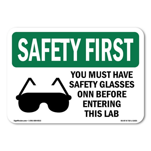 OSHA SAFETY FIRST Sign - You Must Have Safety Glasses With Symbol | Decal | Protect Your Business, Work Site, Warehouse | Made in the USA