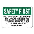 thumbnail image 1 of OSHA SAFETY FIRST Sign - You Must Wear A Hair Beard Net Until You | Plastic Sign | Protect Your Business, Work Site, Warehouse | Made in the USA, 1 of 5
