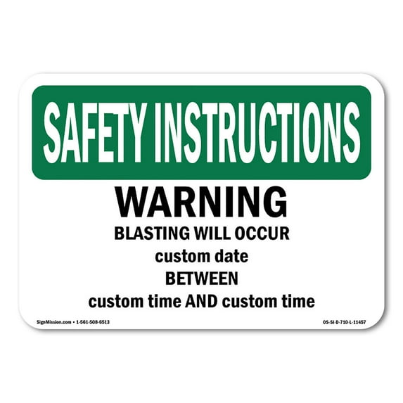 OSHA SAFETY INSTRUCTIONS Sign - Warning Blasting Will Occur Custom Date | Plastic Sign | Protect Your Business, Work Site, Warehouse | Made in the USA