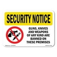 thumbnail image 1 of OSHA SECURITY NOTICE Sign - Guns Knives Weapons Banned Premises | Plastic Sign | Protect Your Business, Work Site, Warehouse & Shop Area | Made in the USA, 1 of 5