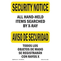 OSHA SECURITY NOTICE Sign - Hand-Held Items X-Rayed Bilingual | Decal | Protect Your Business, Work Site, Warehouse & Shop Area | Made in the USA