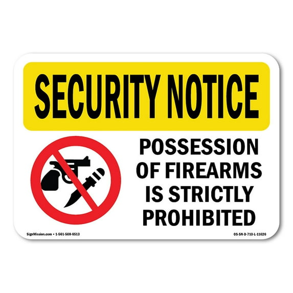OSHA SECURITY NOTICE Sign - Possession Of FirearmsProhibited | Plastic Sign | Protect Your Business, Work Site, Warehouse & Shop Area | Made in the USA
