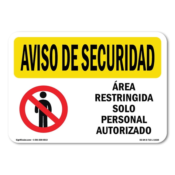 OSHA SECURITY NOTICE Sign - Restricted Area Authorized Spanish | Decal | Protect Your Business, Work Site, Warehouse & Shop Area | Made in the USA