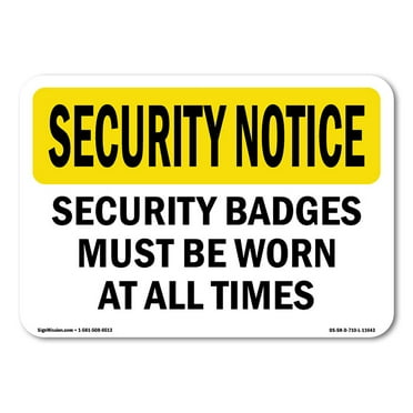 OSHA SECURITY NOTICE Sign - Security Badges Must Be Worn | Decal | Protect Your Business, Work Site, Warehouse & Shop Area | Made in the USA