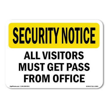 OSHA SECURITY NOTICE Sign - Visitors Must Get Pass From Office | Decal | Protect Your Business, Work Site, Warehouse & Shop Area | Made in the USA