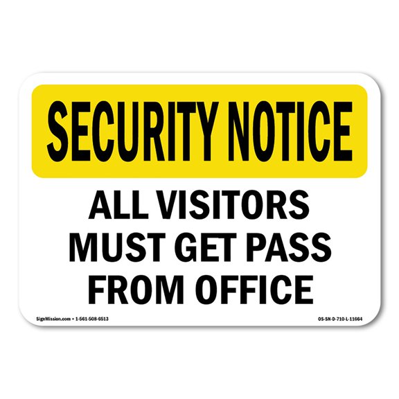 OSHA SECURITY NOTICE Sign - Visitors Must Get Pass From Office | Plastic Sign | Protect Your Business, Work Site, Warehouse & Shop Area | Made in the USA