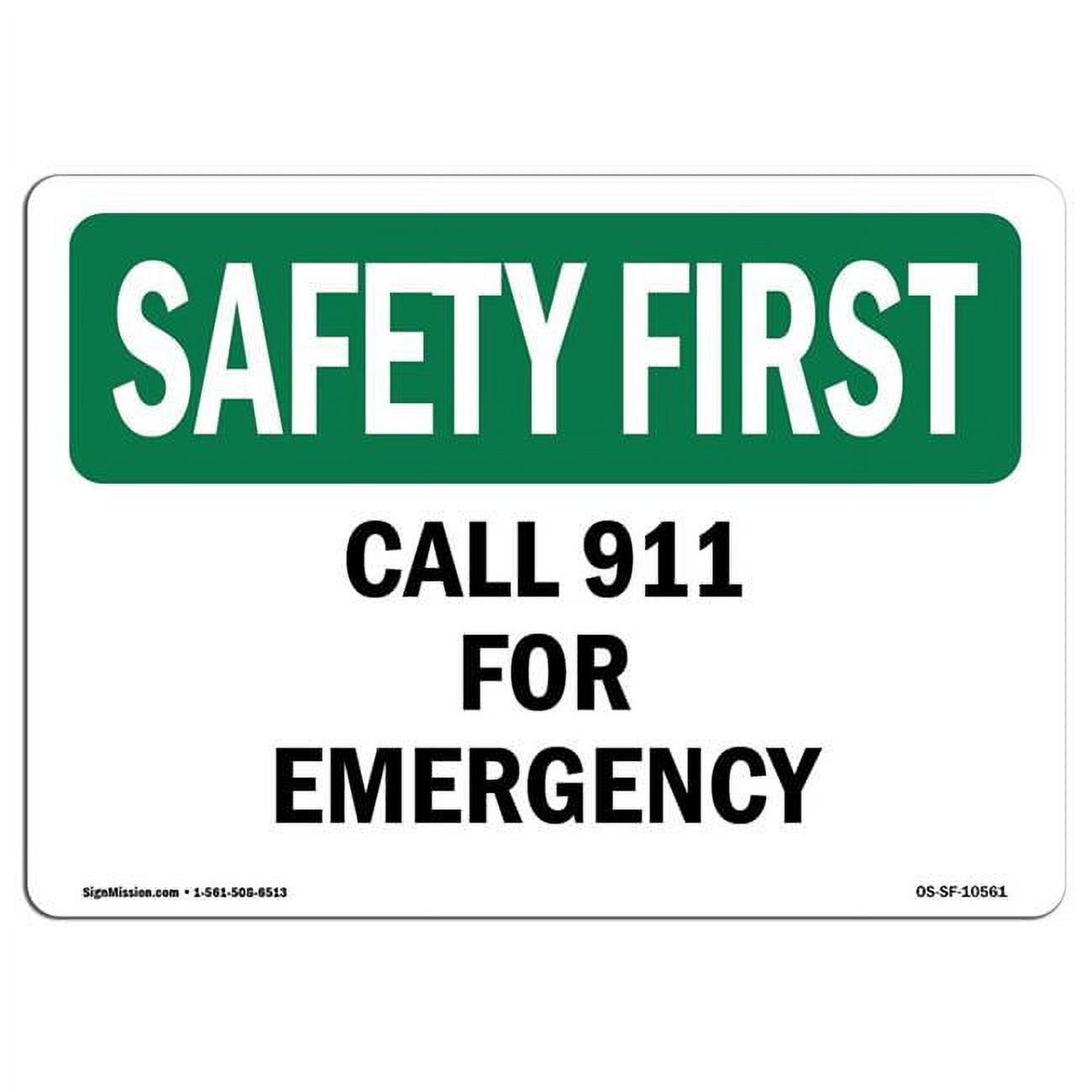 OSHA Safety First Sign Call 911 for Emergency