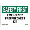 thumbnail image 1 of OSHA Safety First Sign - Emergency Preparedness Kit, 1 of 1