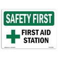 thumbnail image 1 of OSHA Safety First Sign - First Aid Station, 1 of 4