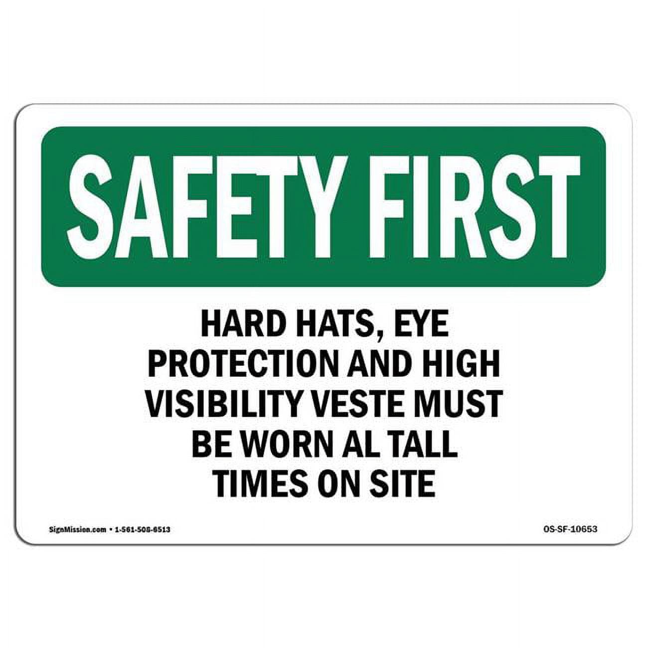 OSHA Safety First Sign Hard Hats, Eye Protection & High Visibility