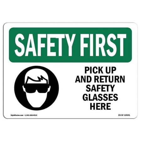 OSHA Safety First Sign - Pick Up & Return Safety Glasses Here