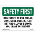 thumbnail image 1 of OSHA Safety First Sign - Remember to Put on Lab Coat, Shoe Covers, 1 of 1