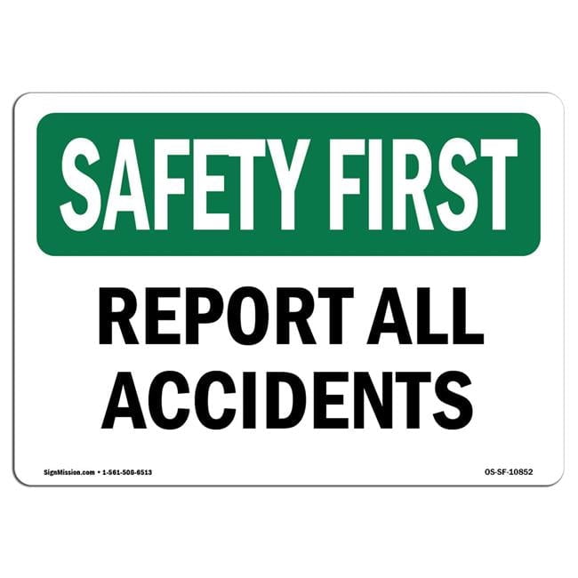 OSHA Safety First Sign - Report All Accidents - Walmart.com