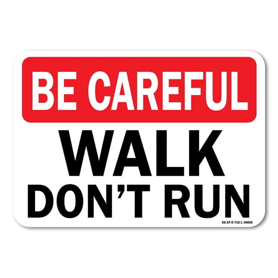 OSHA Safety First Sign - Walk Don't Run | Plastic Sign | Protect Your Business, Work Site, Warehouse & Shop Area | Made in the USA