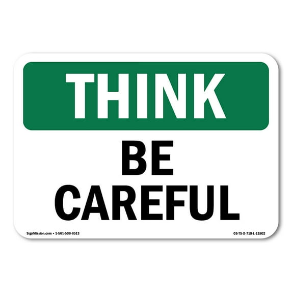 OSHA THINK Sign - Be Careful | Decal | Protect Your Business, Construction Site, Warehouse & Shop Area | Made in the USA