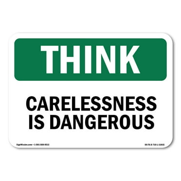 OSHA THINK Sign - Carelessness Is Dangerous | Decal | Protect Your Business, Construction Site, Warehouse & Shop Area | Made in the USA