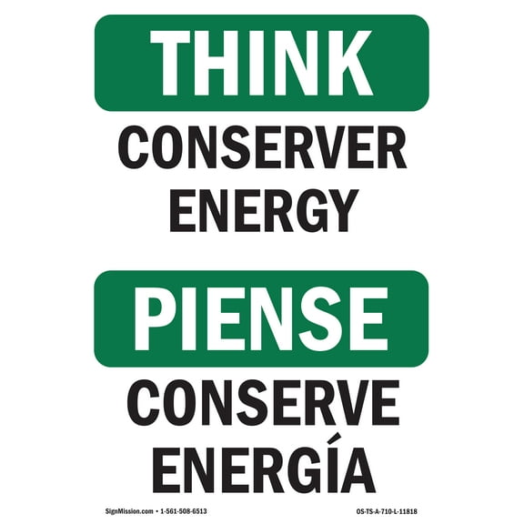 OSHA THINK Sign - Conserve Energy Bilingual | Decal | Protect Your Business, Construction Site, Warehouse & Shop Area | Made in the USA