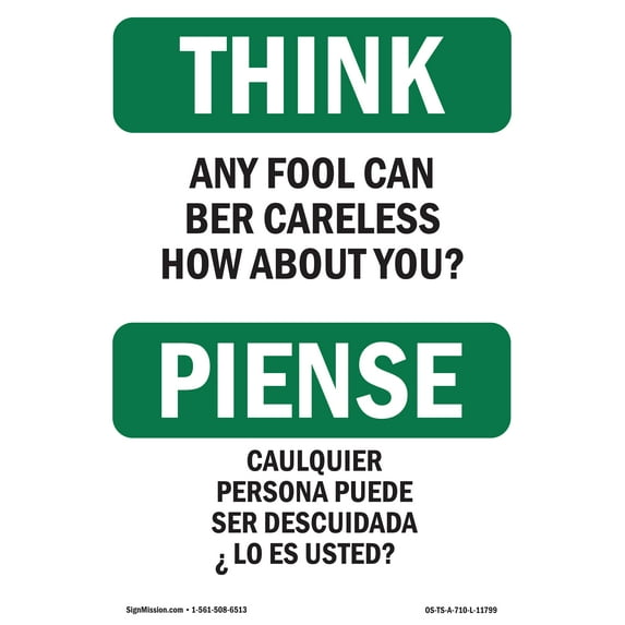OSHA THINK Sign - Any Fool Can Be Careless Bilingual | Plastic Sign | Protect Your Business, Construction Site, Warehouse & Shop Area | Made in the USA