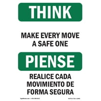 OSHA THINK Sign - Make Every Move A Safe One Bilingual | Decal | Protect Your Business, Construction Site, Warehouse & Shop Area | Made in the USA
