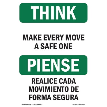 OSHA THINK Sign - Make Every Move A Safe One Bilingual | Decal | Protect Your Business, Construction Site, Warehouse & Shop Area | Made in the USA
