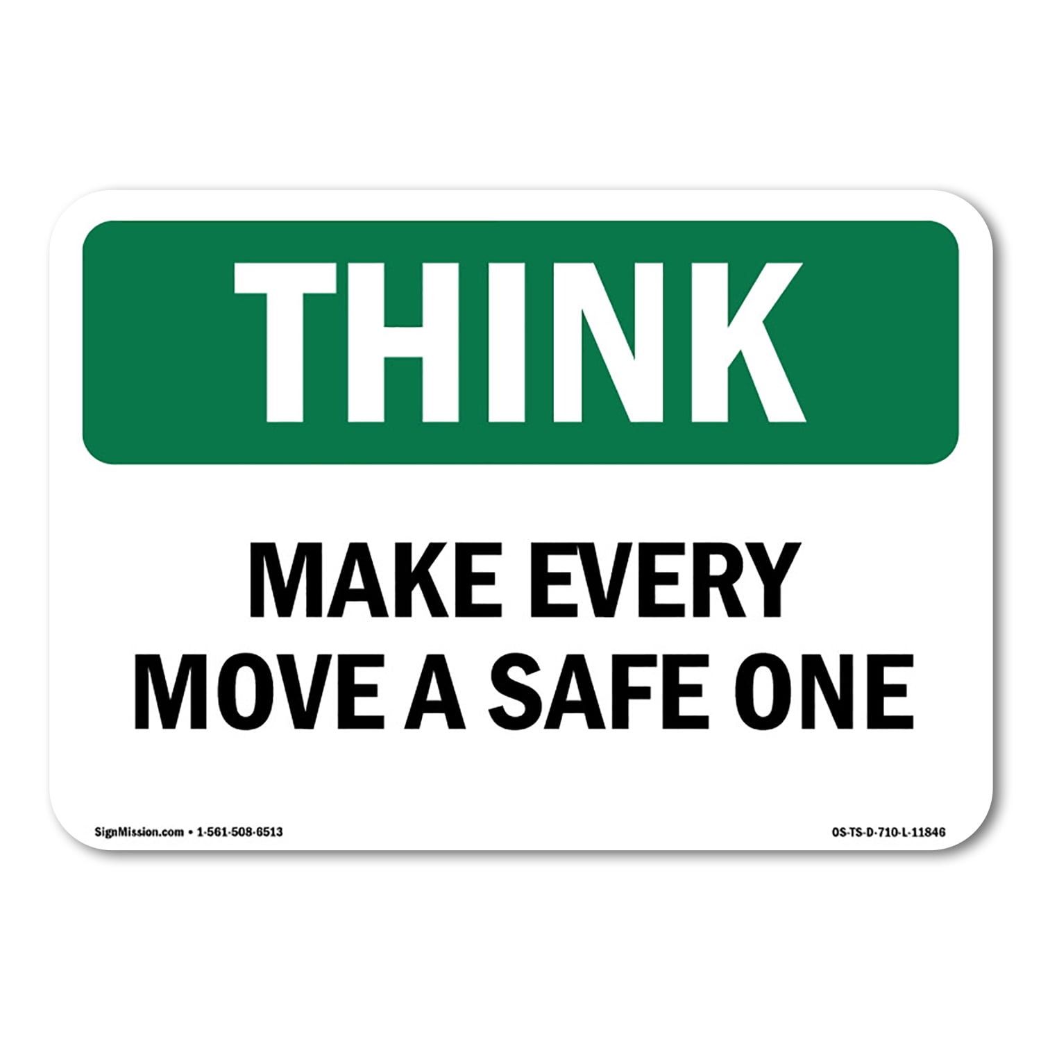 OSHA THINK Sign - Make Every Move A Safe One | Decal | Protect Your ...