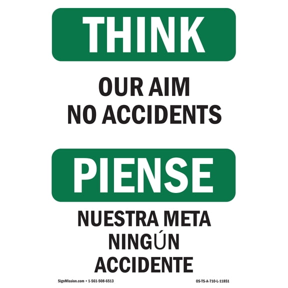 OSHA THINK Sign - Our Aim No Accidents Bilingual | Decal | Protect Your Business, Construction Site, Warehouse & Shop Area | Made in the USA