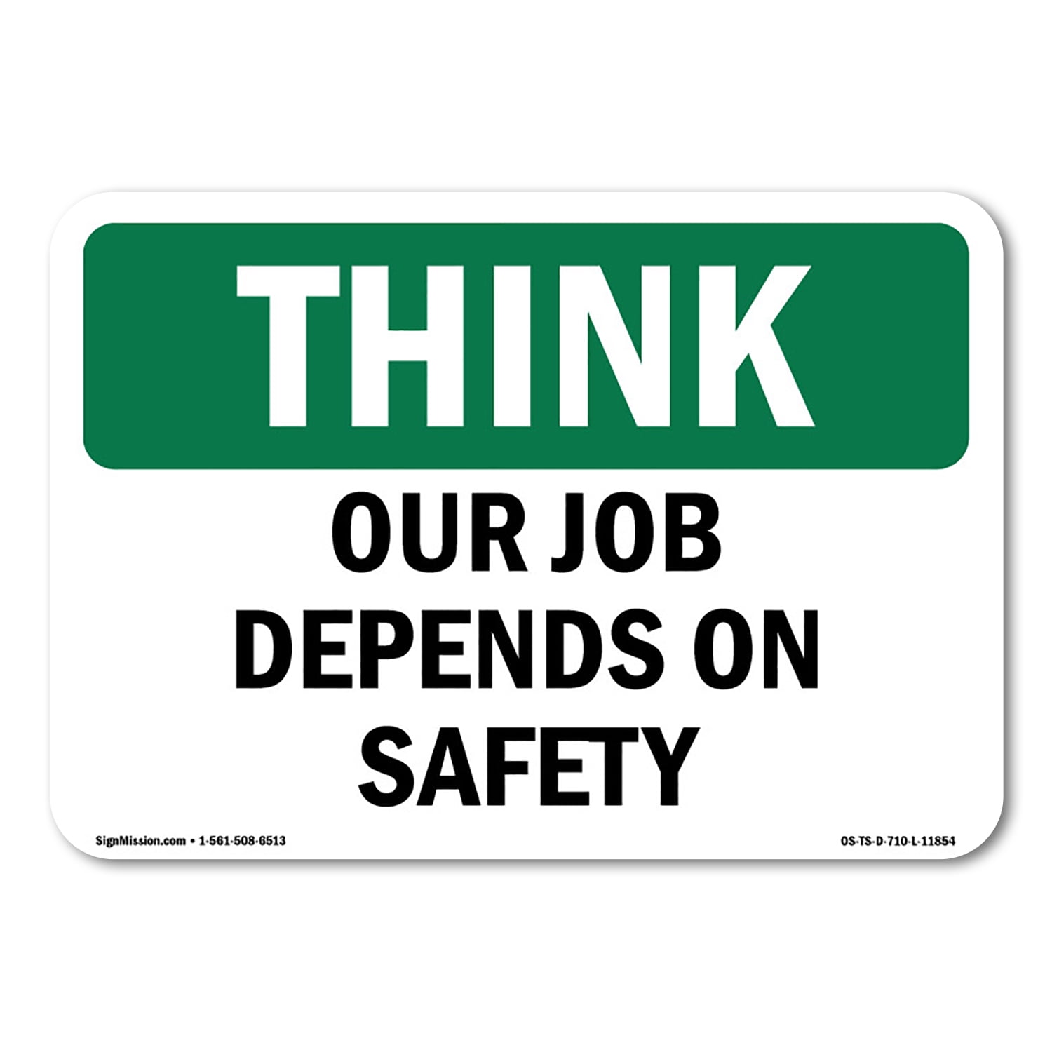 OSHA THINK Sign Our Job Depends On Safety Decal Protect Your