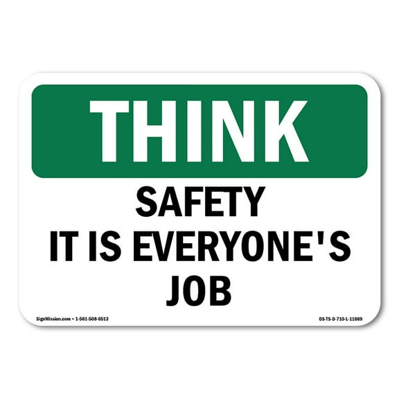 OSHA THINK Sign - Safety It Is Everyone's Job | Decal | Protect Your Business, Construction Site, Warehouse & Shop Area | Made in the USA