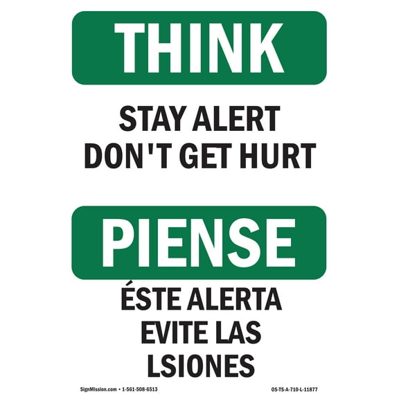 OSHA THINK Sign - Stay Alert Don't Get Hurt Bilingual | Decal | Protect Your Business, Construction Site, Warehouse & Shop Area | Made in the USA