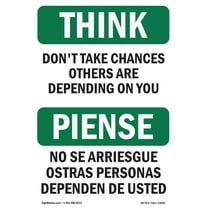 OSHA THINK Sign - Don't Take Chances Others Depending Bilingual | Plastic Sign | Protect Your Business, Work Site, Warehouse & Shop Area | Made in the USA