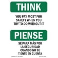 thumbnail image 1 of OSHA THINK Sign - You Pay Most For Safety Bilingual | Plastic Sign | Protect Your Business, Construction Site, Warehouse & Shop Area | Made in the USA, 1 of 5