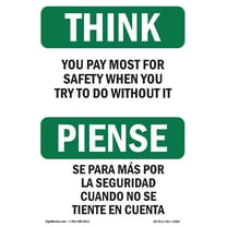 OSHA THINK Sign - You Pay Most For Safety Bilingual | Plastic Sign | Protect Your Business, Construction Site, Warehouse & Shop Area | Made in the USA