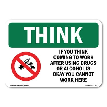 OSHA THINK Sign - If You Think Coming To With Symbol | Plastic Sign | Protect Your Business, Construction Site, Warehouse & Shop Area | Made in the USA