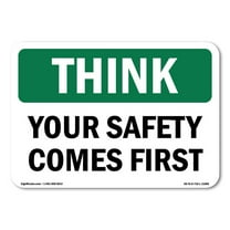 OSHA THINK Sign - Your Safety Comes First | Decal | Protect Your Business, Construction Site, Warehouse & Shop Area | Made in the USA