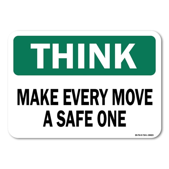 OSHA Think Aluminum Sign - Make Every Move A Safe One | Aluminum Sign | Protect Your Business, Work Site, Warehouse & Shop Area | Made in the USA