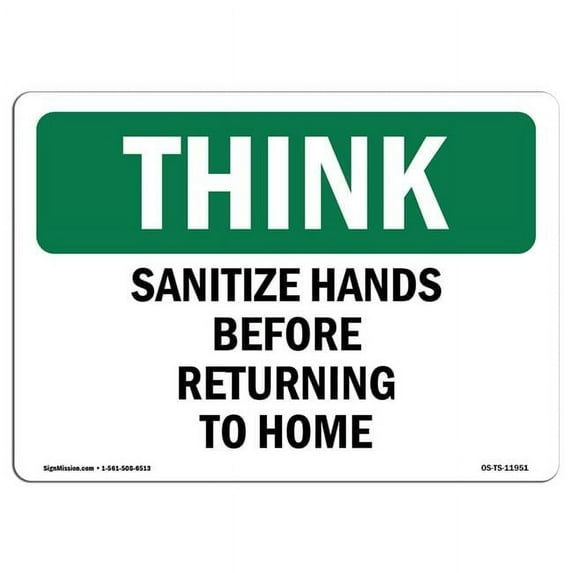 OSHA Think Sign - Sanitize Hands Before Returning to Work
