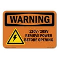 thumbnail image 1 of OSHA WARNING Sign - 120V 208V Remove power before opening With Symbol | Peel And Stick Wall Graphic | Protect your Business, Class Room, Office & Interior Surroundings | Made in the USA, 1 of 4