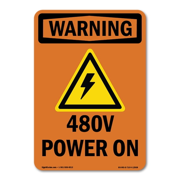 OSHA WARNING Sign - 480V Power On With Symbol | Decal | Protect Your Business, Construction Site, Warehouse & Shop Area | Made in the USA