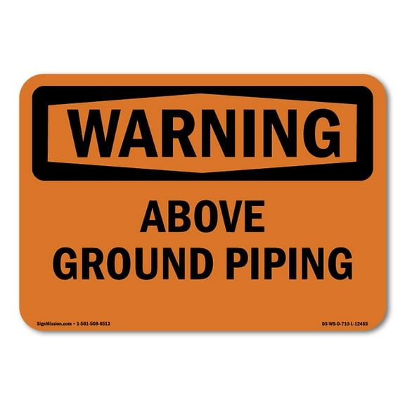OSHA WARNING Sign - Above Ground Piping | Decal | Protect Your Business, Construction Site, Warehouse & Shop Area | Made in the USA