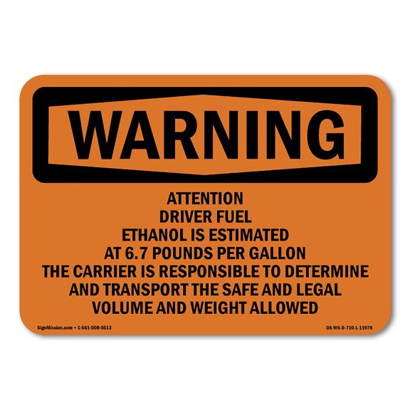 OSHA WARNING Sign - Attention Driver Fuel Ethanol Is Estimated | Plastic Sign | Protect Your Business, Work Site, Warehouse & Shop Area | Made in the USA