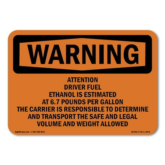 OSHA WARNING Sign - Attention Driver Fuel Ethanol Is Estimated | Decal | Protect Your Business, Work Site, Warehouse & Shop Area | Made in the USA