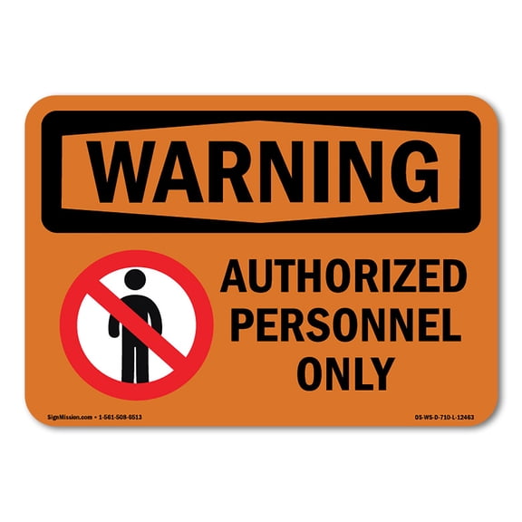 OSHA WARNING Sign - Authorized Personnel Only | Plastic Sign | Protect Your Business, Construction Site, Warehouse & Shop Area | Made in the USA