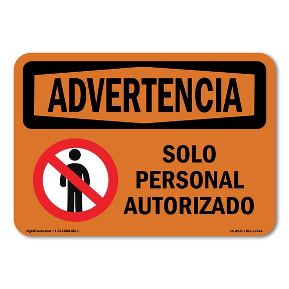 OSHA WARNING Sign - Authorized Personnel Only Spanish | Decal | Protect Your Business, Construction Site, Warehouse & Shop Area | Made in the USA