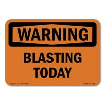 OSHA WARNING Sign - Blasting Today | Decal | Protect Your Business, Construction Site, Warehouse & Shop Area | Made in the USA